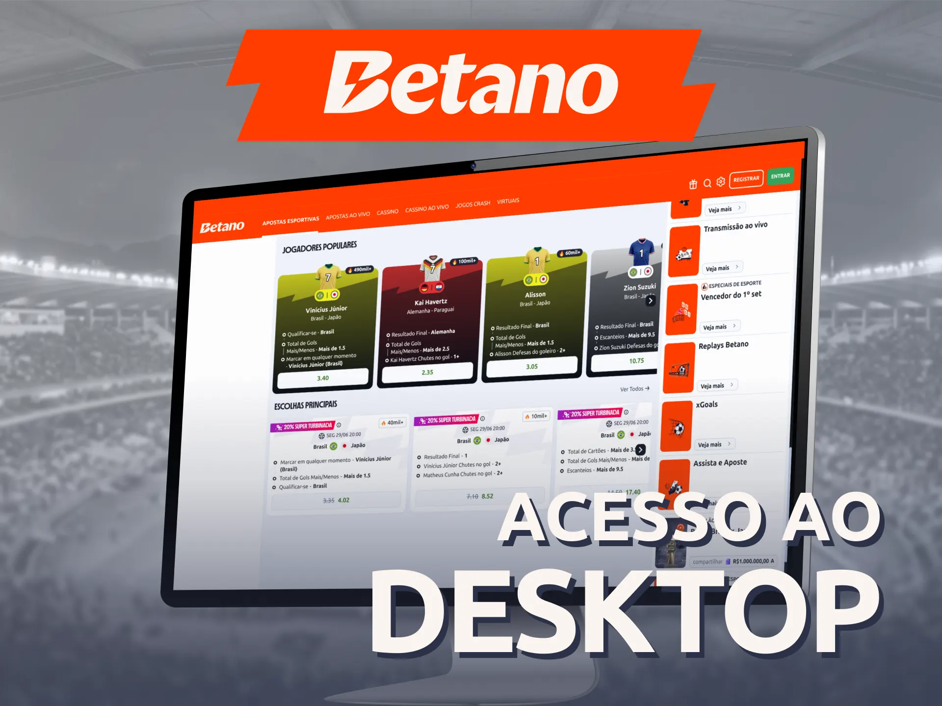 Utilize o computador desktop para navegar facilmente na plataforma Betano.