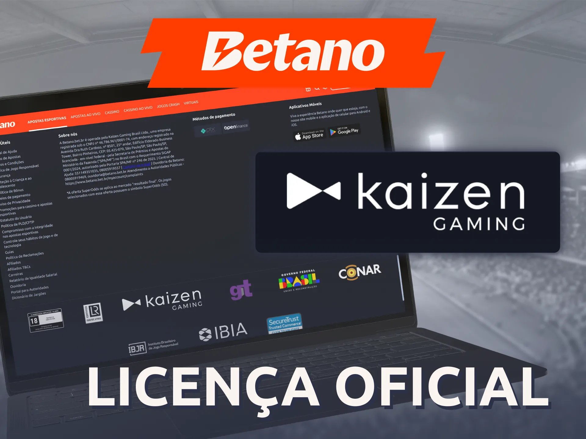 Verifique os dados regulamentares que validam a legítima Betano Brasil.