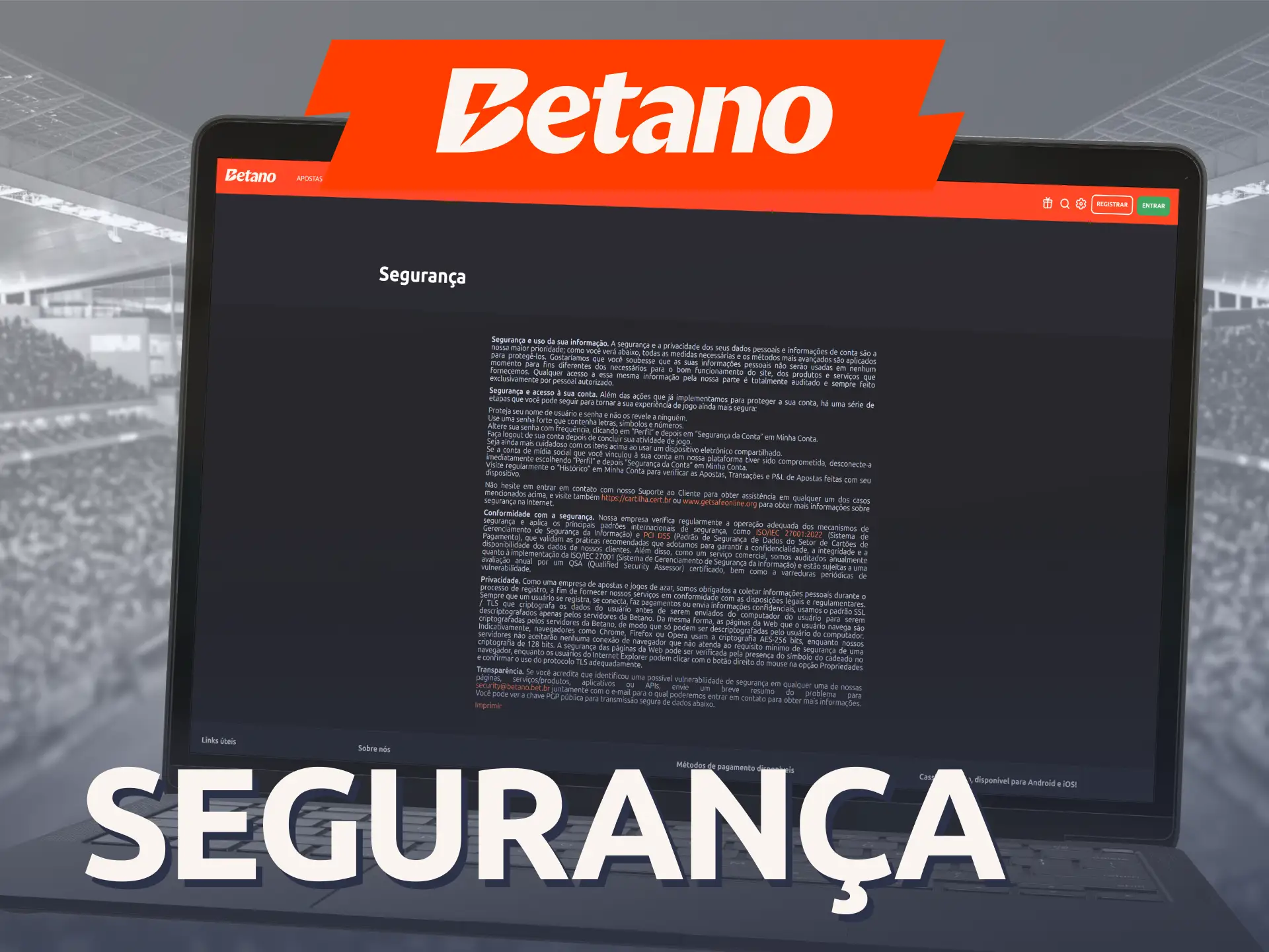 Entenda os motivos regulatórios que provam que a Betano é segura.