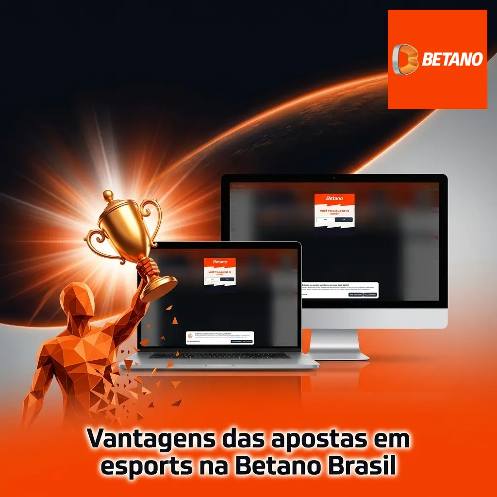 Vantagens das apostas em esports na Betano Brasil com Pix, app, odds ao vivo e bônus em BRL